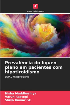 Prevalencia do liquen plano em pacientes com hipotiroidismo by Nisha Maddheshiya - Paperback