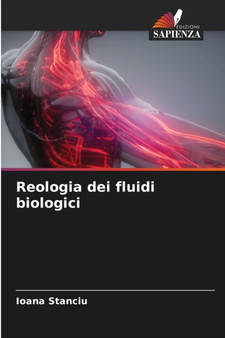 Reologia dei fluidi biologici by Ioana Stanciu - Paperback