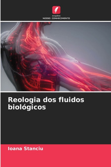 Reologia dos fluidos biologicos by Ioana Stanciu - Paperback