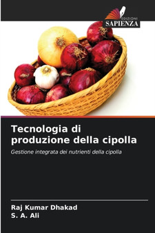 Tecnologia di produzione della cipolla by Raj Kumar Dhakad - Paperback