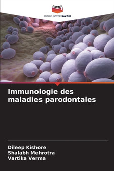 Immunologie des maladies parodontales by Dileep Kishore - Paperback