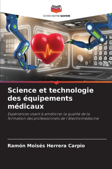 Science et technologie des equipements medicaux by Ramon Moises Herrera Carpio - Paperback