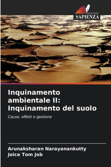 Inquinamento ambientale II : Inquinamento del suolo by Arunaksharan Narayanankutty - Paperback