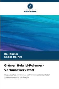Gruner Hybrid-Polymer-Verbundwerkstoff by Raj Kumar - Paperback