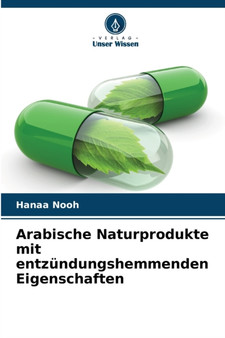 Arabische Naturprodukte mit entzundungshemmenden Eigenschaften by Hanaa Nooh - Paperback