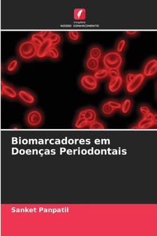Biomarcadores em Doencas Periodontais by Sanket Panpatil - Paperback