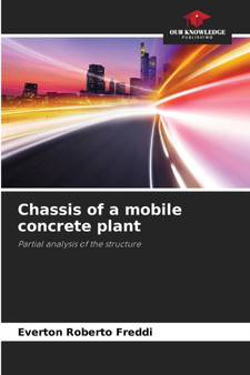 Chassis of a mobile concrete plant by Everton Roberto Freddi - Paperback
