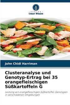 Clusteranalyse und Genotyp-Ertrag bei 35 orangefleischigen Susskartoffeln G by John Chidi Harriman - Paperback
