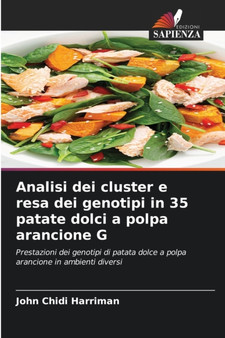 Analisi dei cluster e resa dei genotipi in 35 patate dolci a polpa arancione G by John Chidi Harriman - Paperback
