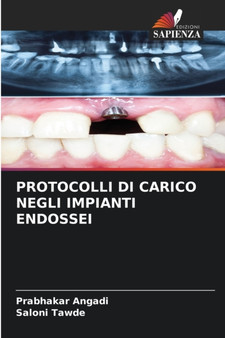 Protocolli Di Carico Negli Impianti Endossei by Prabhakar Angadi - Paperback