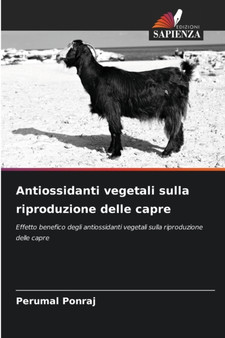 Antiossidanti vegetali sulla riproduzione delle capre by Perumal Ponraj - Paperback