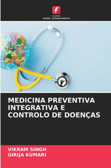 Medicina Preventiva Integrativa E Controlo de Doencas by Vikram Singh - Paperback