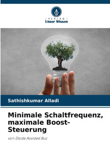 Minimale Schaltfrequenz, maximale Boost-Steuerung by Sathishkumar Alladi - Paperback