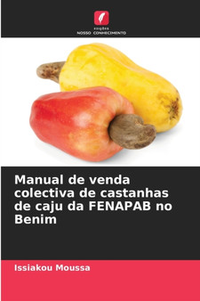 Manual de venda colectiva de castanhas de caju da FENAPAB no Benim by Issiakou Moussa - Paperback