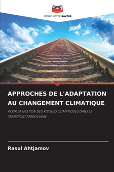 Approches de l'Adaptation Au Changement Climatique by Rasul Ahtjamov - Paperback