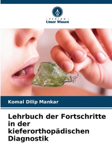 Lehrbuch der Fortschritte in der kieferorthopadischen Diagnostik by Komal Dilip Mankar - Paperback