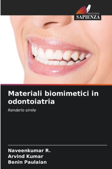 Materiali biomimetici in odontoiatria by Naveenkumar R - Paperback