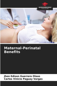 Maternal-Perinatal Benefits by Jhon Edison Guerrero Oleas - Paperback
