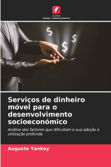 Servicos de dinheiro movel para o desenvolvimento socioeconomico by Auguste Yankey - Paperback