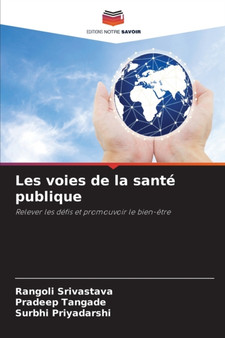 Les voies de la sante publique by Rangoli Srivastava - Paperback