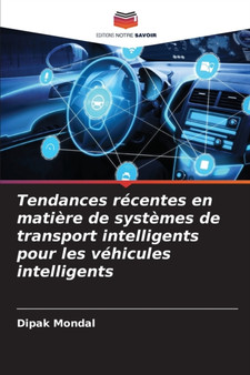 Tendances recentes en matiere de systemes de transport intelligents pour les vehicules intelligents by Dipak Mondal - Paperback