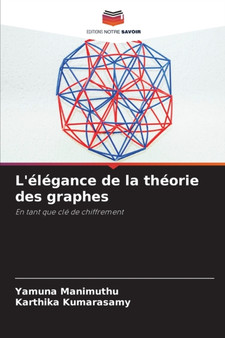 L'elegance de la theorie des graphes by Yamuna Manimuthu - Paperback