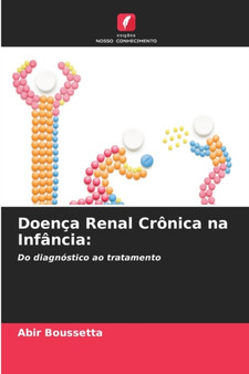 Doenca Renal Cronica na Infancia by Abir Boussetta - Paperback
