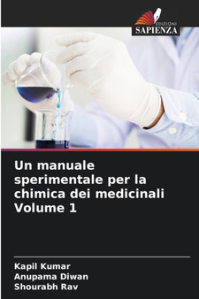 Un manuale sperimentale per la chimica dei medicinali Volume 1 by Kapil Kumar - Paperback