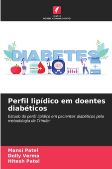 Perfil lipidico em doentes diabeticos by Mansi Patel - Paperback