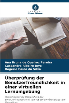 Uberprufung der Benutzerfreundlichkeit in einer virtuellen Lernumgebung by Ana Bruna de Queiroz Pereira - Paperback