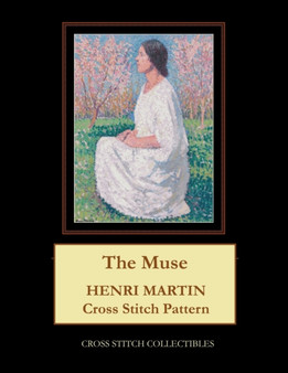 The Muse : Henri Martin Cross Stitch Pattern by Kathleen George - Paperback