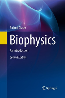 Biophysics : An Introduction by Roland Glaser - Paperback