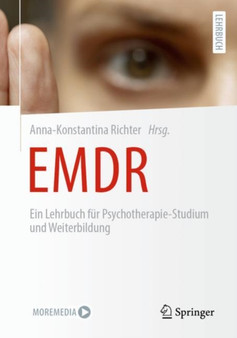 EMDR : Ein Lehrbuch fur Psychotherapie-Studium und Weiterbildung by Anna-Konstantina Richter - Paperback