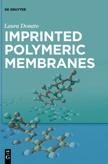 Imprinted Polymeric Membranes by Laura Donato - Hardback