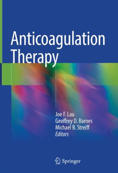 Anticoagulation Therapy by Joe F. Lau - Hardback