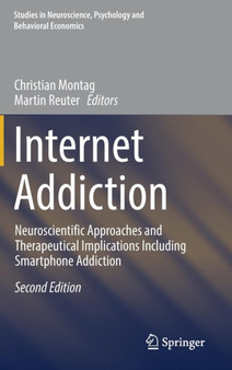 Internet Addiction : Neuroscientific Approaches and Therapeutical Implications Including Smartphone Addiction by Christian Montag - Hardback