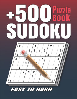 +500 Sudoku Puzzles Book : Easy to Hard Sudoku Puzzle books for Adults . Sudoku Book With +500 Sudoku Puzzles For Adults With Solutions . by Sudokuzzl Sudok - Paperback