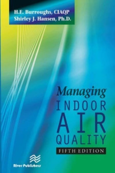 Managing Indoor Air Quality, Fifth Edition by H.E. Burroughs - Paperback