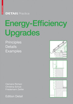 Energy-Efficiency Upgrades : Principles, Details, Examples by Clemens Richarz - Paperback Energy-Efficiency Upgrades : Principles, Details, Examples by Clemens Richarz - Paperback