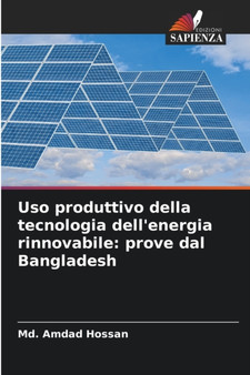 Uso produttivo della tecnologia dell'energia rinnovabile : prove dal Bangladesh by MD Amdad Hossan - Paperback