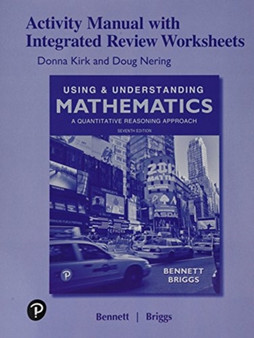 Activity Manual with Integrated Review Worksheets for Using & Understanding Mathematics : A Quantitative Reasoning Approach by Jeffrey Bennett - Paperback