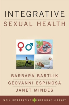 Integrative Sexual Health by Barbara Bartlik - Paperback