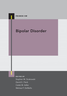 Bipolar Disorder by Stephen M. Strakowski - Paperback