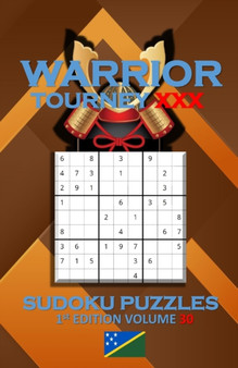 Warrior Tourney XXX Sudoku Puzzles by Patrick Quan - Paperback