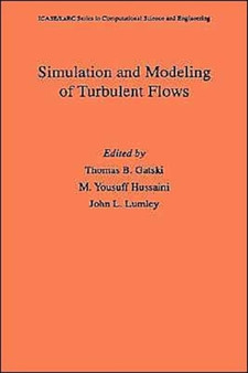 Simulation and Modeling of Turbulent Flows by Thomas B. Gatski - Hardback