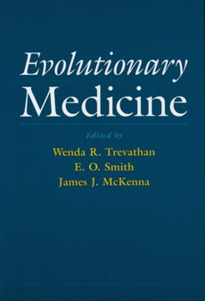 Evolutionary Medicine by Wenda Trevathan - Hardback