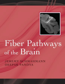 Fiber Pathways of the Brain by Jeremy Schmahmann - Paperback