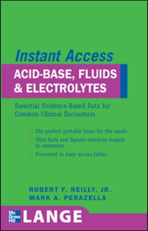 LANGE Instant Access Acid-Base, Fluids, and Electrolytes by Robert Reilly - Paperback