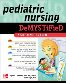 Pediatric Nursing Demystified by Joyce Johnson - Paperback