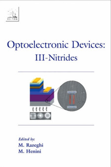 Optoelectronic Devices: III Nitrides by Mohamed Henini - Hardback